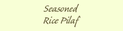 Seasoned Rice Pilaf